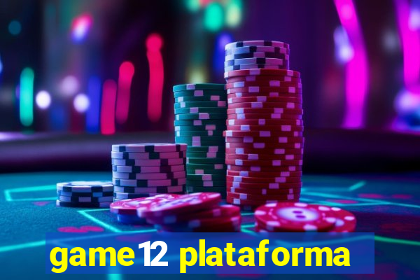 game12 plataforma